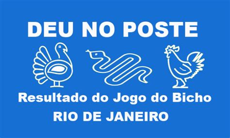 Resultado do Jogo do Bicho Rio de Janeiro de hoje.
